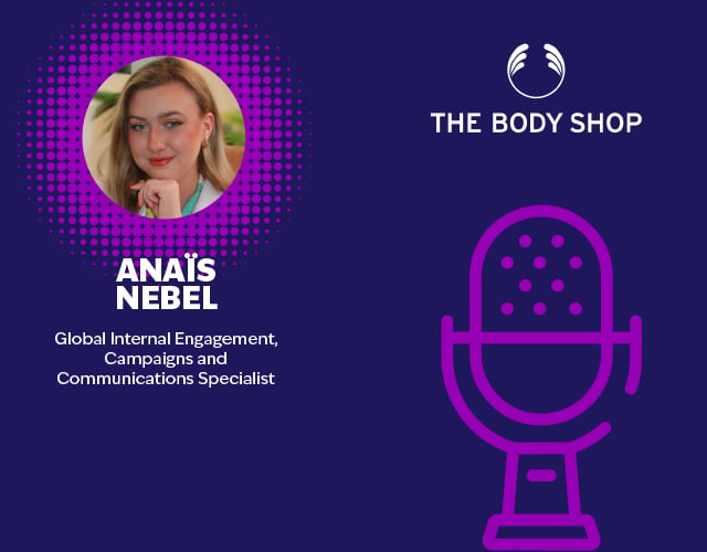 Anais Nebel: How The Body Shop Wrote a Self-love Anthem Using Employee Voices